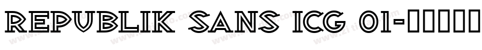 Republik Sans ICG 01字体转换